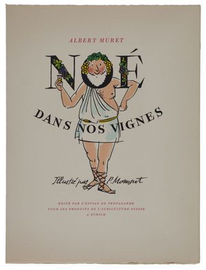 Couverture de Noé dans nos vignes, éd. par Office de la propagande pour les produits de l’agriculture suisse, 1952